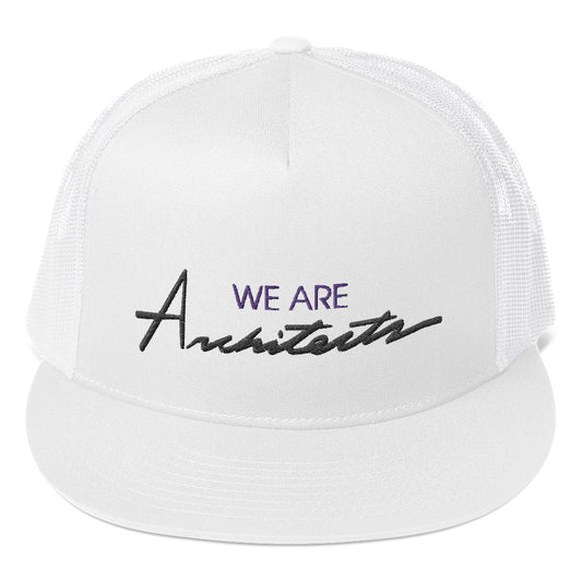 We Are Architects Trucker Cap